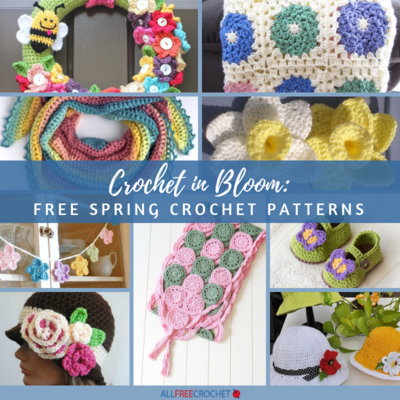 15+ Spring Crochet Patterns