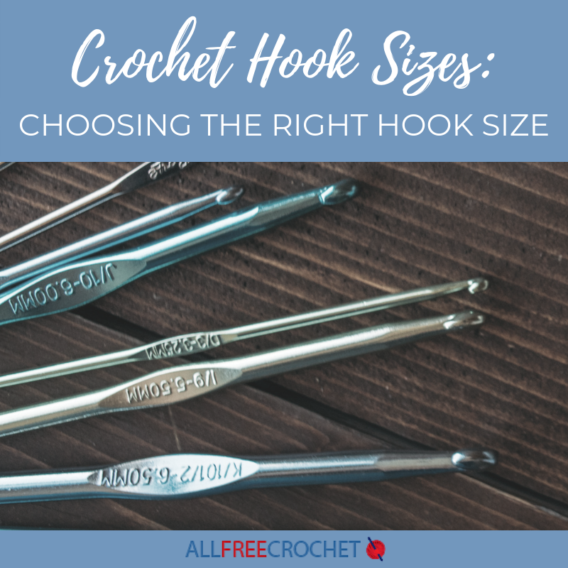 Crochet hook sizes choosing the right hook size  allmmfclcrochetcom Crochet hook sizes choosing the right hook size  allmmfclcrochetcom