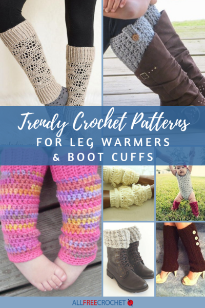 22+ Trendy Crochet Patterns for Leg Warmers & Boot Cuffs