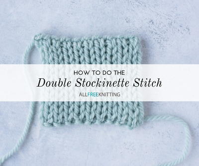 How to Knit the Double Stockinette Stitch