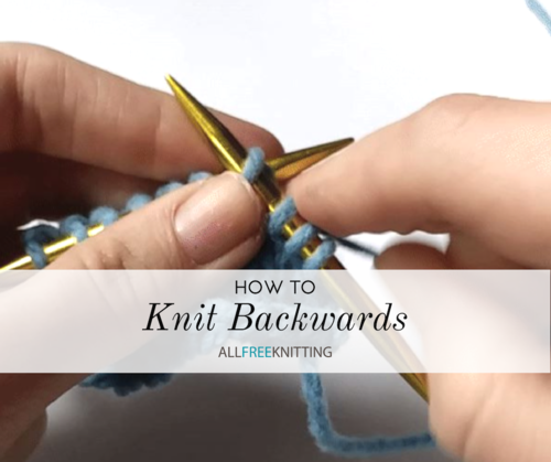 Knitting Backwards