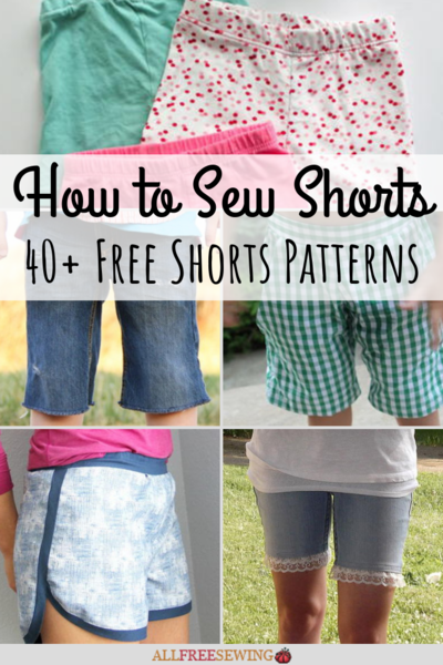 Quick Shorts Pattern How to Sew Shorts: 40+ Free Shorts Patterns | AllFreeSewing.com