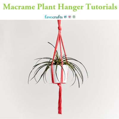 12+ Macrame Plant Hanger Tutorials