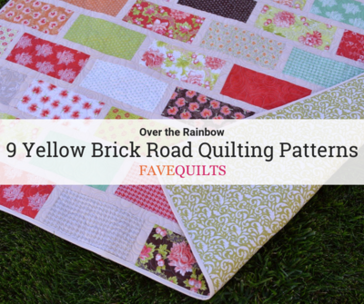 Over the Rainbow: 9 Yellow Brick Road Quilting Patterns