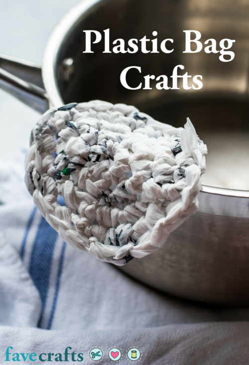 11 Plastic Bag Crafts | FaveCrafts.com