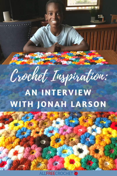 Crochet Inspiration: An Interview with Jonah Larson