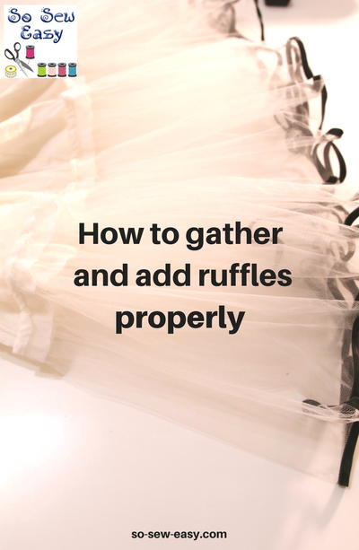 How to Gather Fabric and Add Ruffles Properly