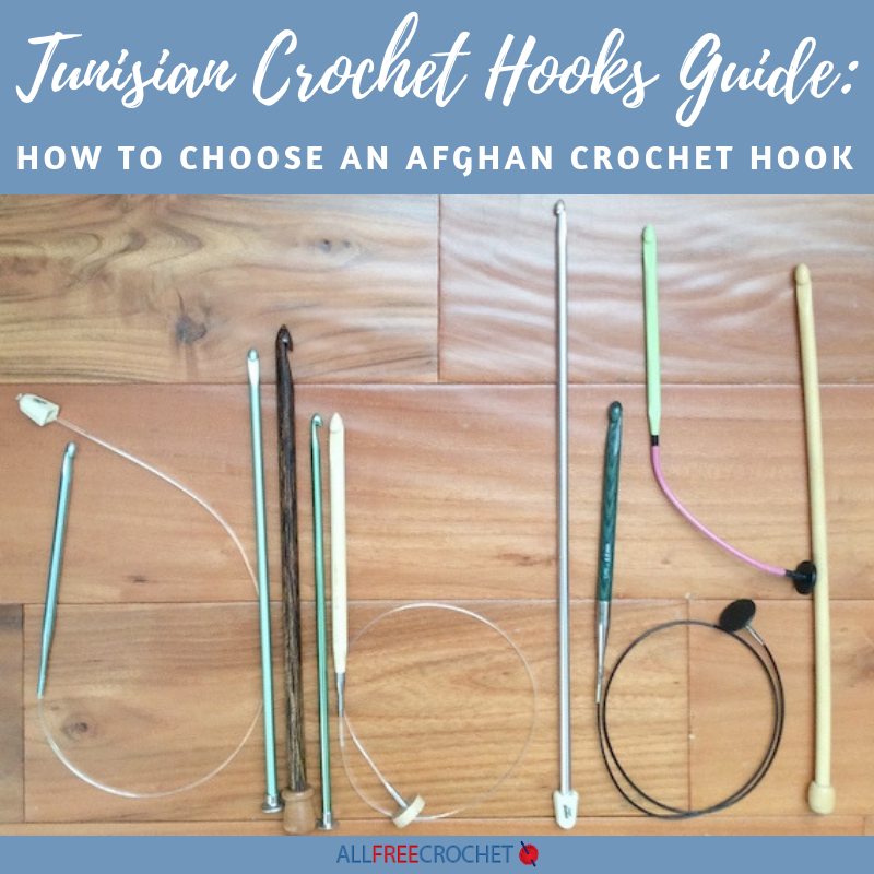 Tunisian Crochet Hooks Guide (How to Choose an Afghan Hook!) Tunisian Crochet Hooks Guide (How to Choose an Afghan Hook!)