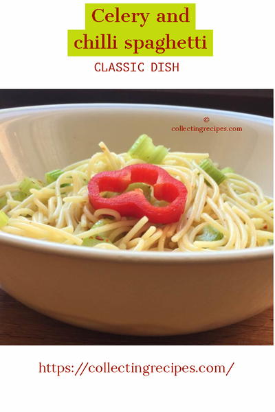 Healthy and Simple Celery and Chilli Spaghetti