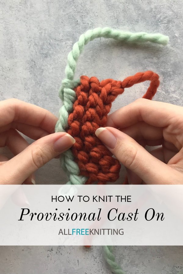 How to Knit the Provisional Cast On Method | AllFreeKnitting.com