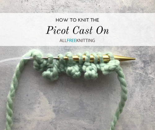 How to Knit the Picot Cast On