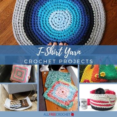 jeg er tørstig tidligste Køre ud 28+ T-Shirt Yarn Crochet Projects | AllFreeCrochet.com