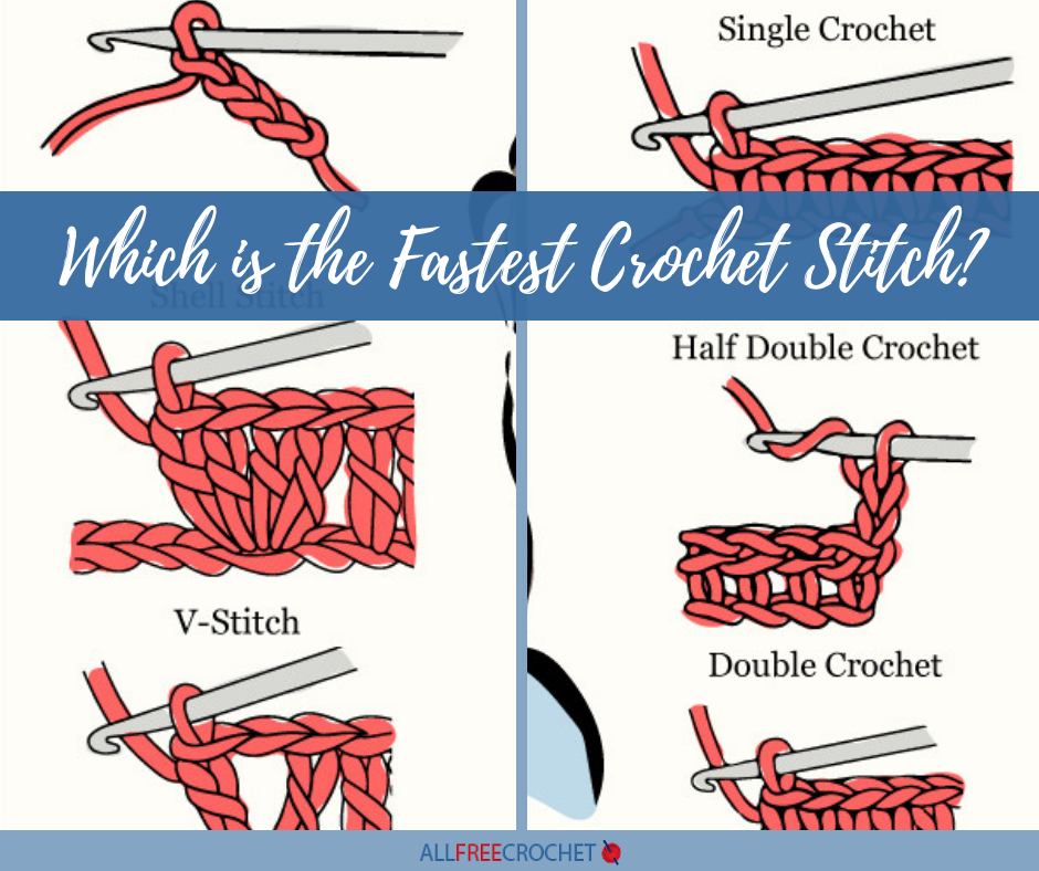 Which is the Fastest Crochet Stitch? | AllFreeCrochet.com