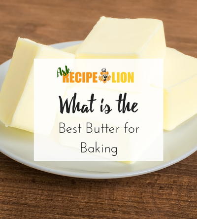 What is the Best Butter for Baking?