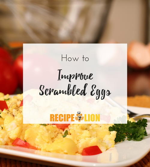 How to Improve Scrambled Eggs