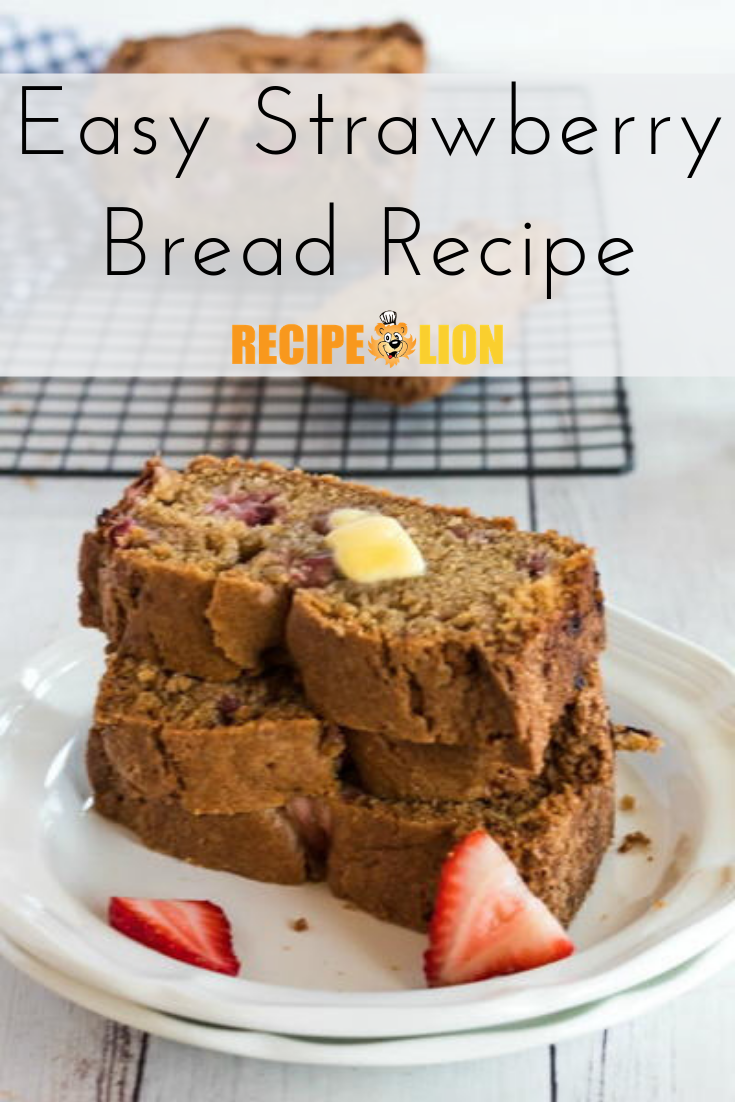 Easy Strawberry Bread Recipe RecipeLion com Easy Strawberry Bread Recipe RecipeLion com