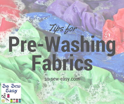 8 Tips for Pre-Washing Fabric