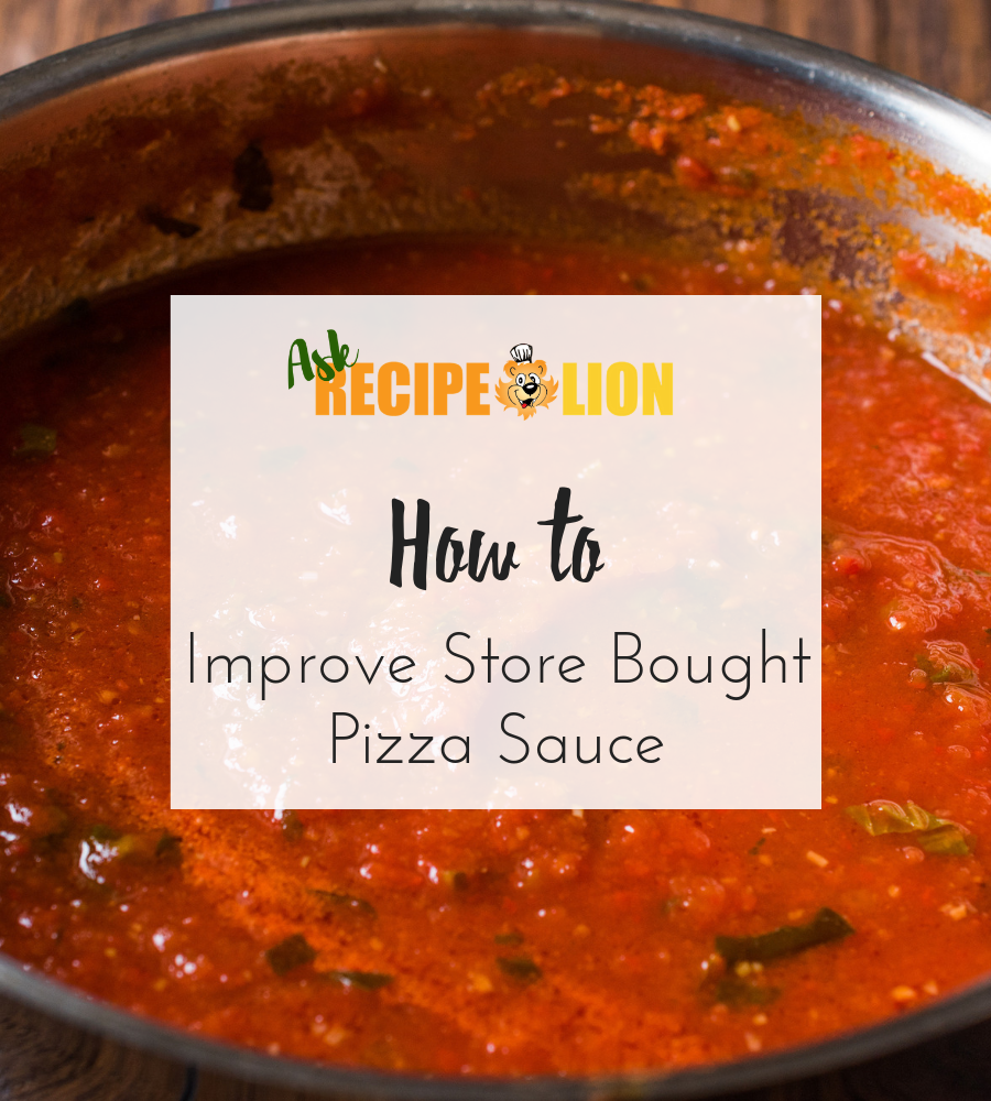 how-to-improve-store-bought-pizza-sauce-recipelion