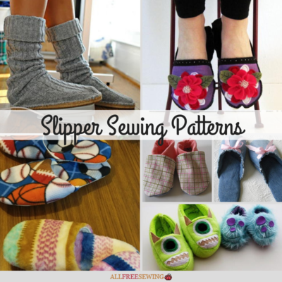 15+ Slipper Sewing Patterns (to Keep You Warm) | AllFreeSewing.com