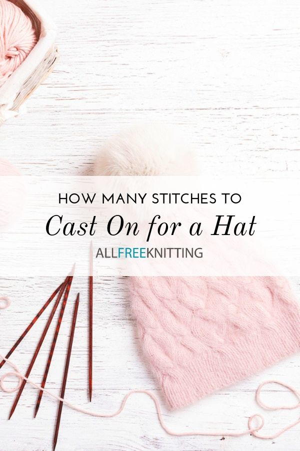 How Many Stitches to Cast On for a Hat (Knitting Hat Size Chart)