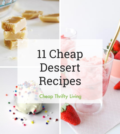 11 Cheap Dessert Recipes