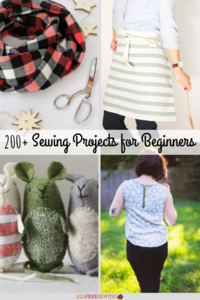 200+ Sewing Projects for Beginners