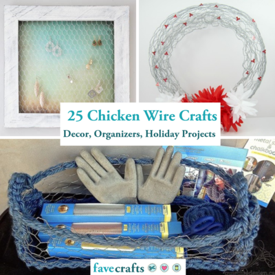 25 Chicken Wire Crafts
