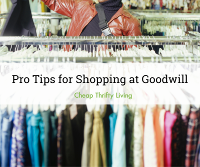 Pro Tips for Shopping at Goodwill