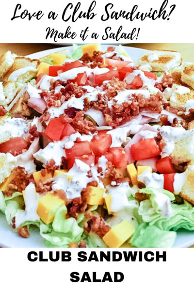 Club Sandwich Salad