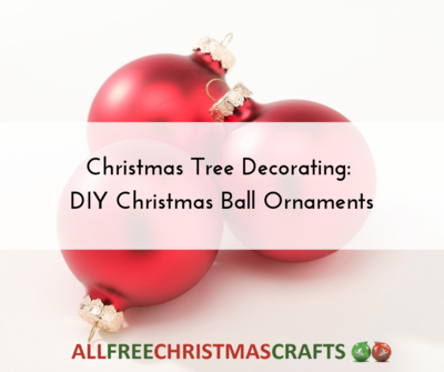 28 DIY Christmas Ball Ornaments
