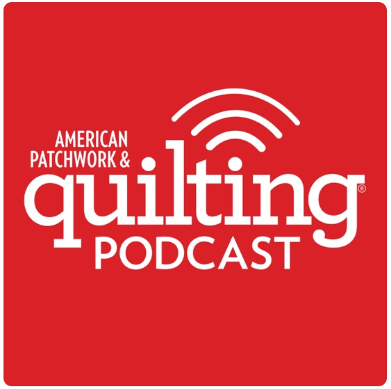 American Patchwork & Quilting Podcast