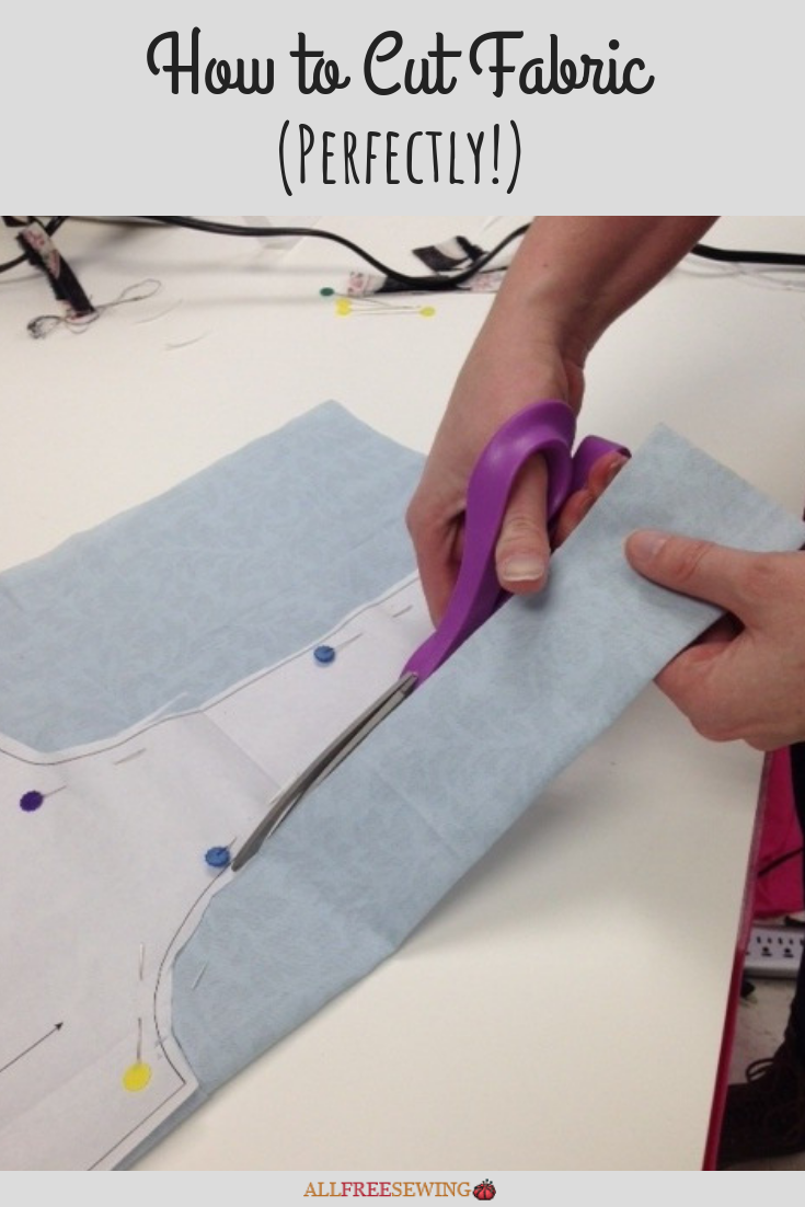 CUTTING FABRIC, How to Cut Fabric Correctly
