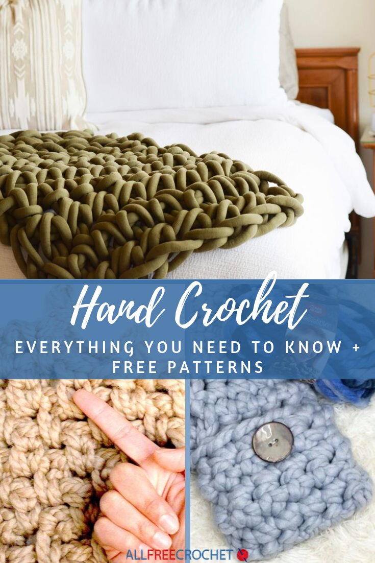 Hand Crochet: Everything You Need to Know + Free Patterns ...
