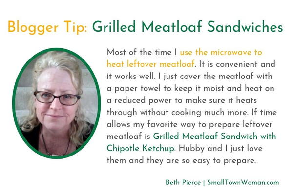 Quote on how to reheat meatloaf from food blogger Beth Pierce