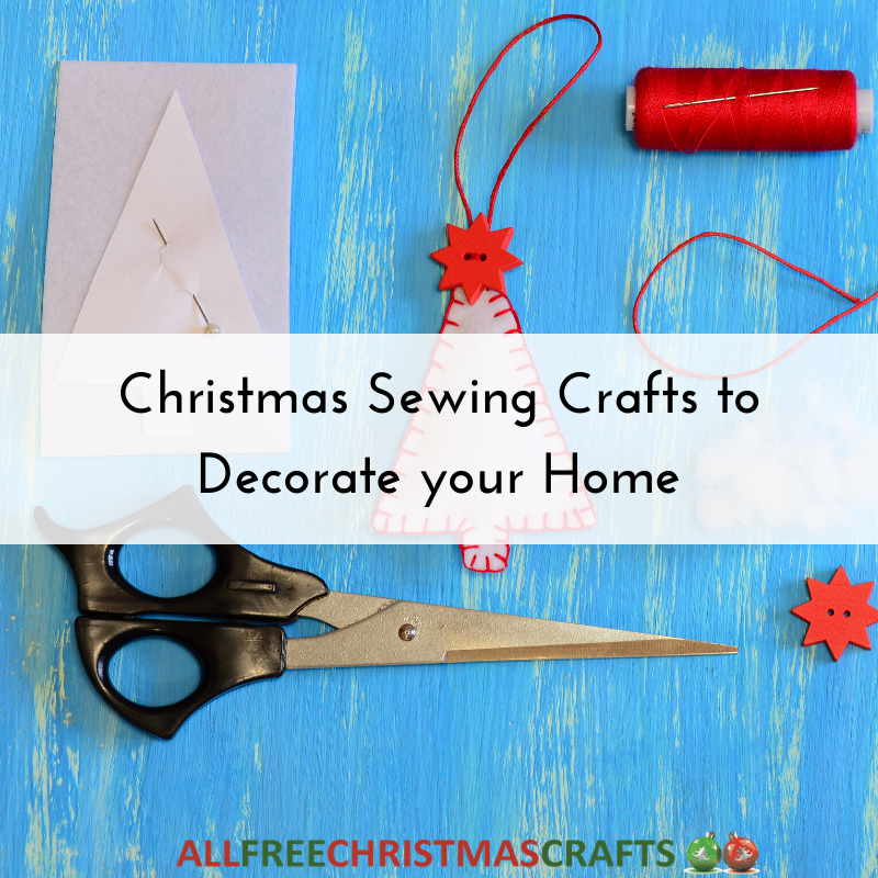 Christmas Sewing Crafts | AllFreeChristmasCrafts.com