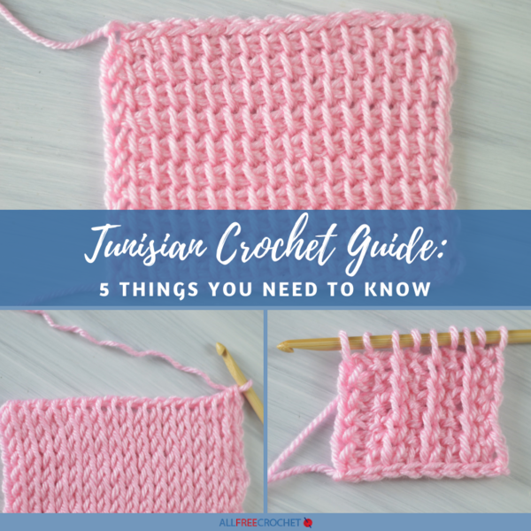 Image shows a collage for article, Tunisian Crochet Guide: 5 Things You Need To Know.