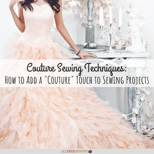 Couture Sewing Techniques (for Sewing Projects) | AllFreeSewing.com