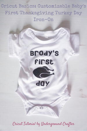 Customizable Baby’s First Thanksgiving Iron-On with Cricut