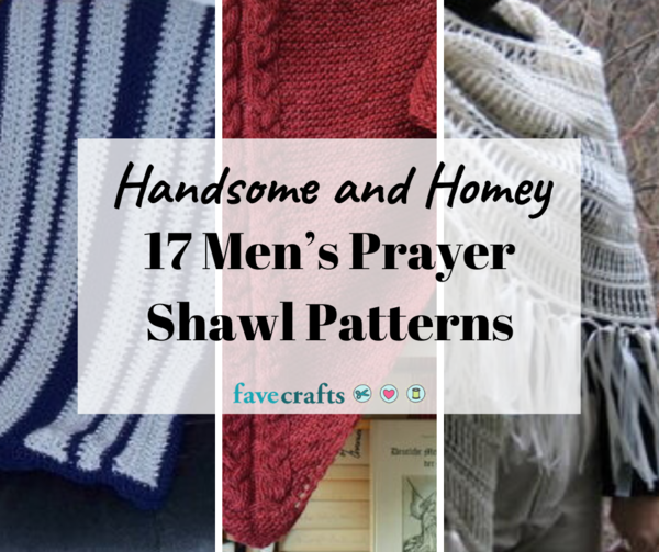 17 Men’s Prayer Shawl Patterns