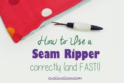 Learn How To Use A Seam Ripper The Right (and Fast) Way!