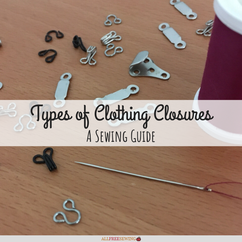 Types of Clothing Closures | AllFreeSewing.com