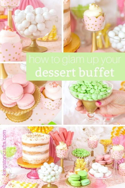 How To Glam Up Your Dessert Buffet