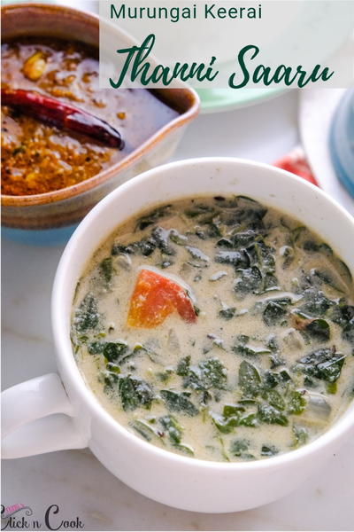 Murungai Keerai Thanni Saaru (drumstick Leaves Soup)