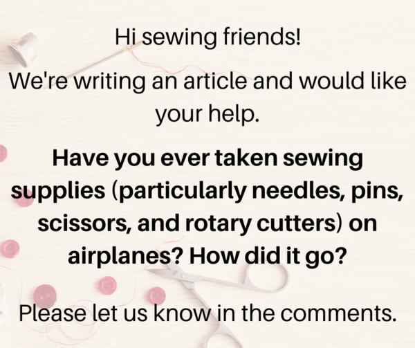 Image shows a sewing supply background with text overlay asking readers if trying to take needles on plane has caused issues with TSA.