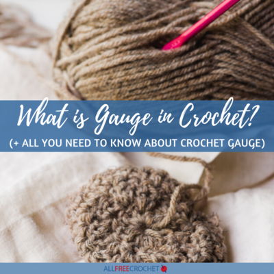 What is Gauge in Crochet?