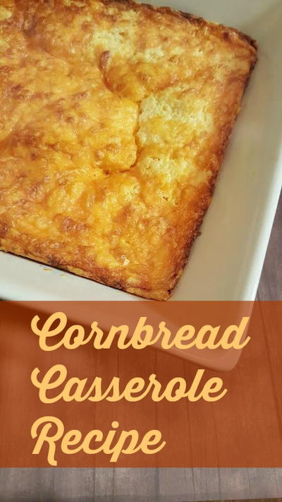 Cornbread Casserole Recipe