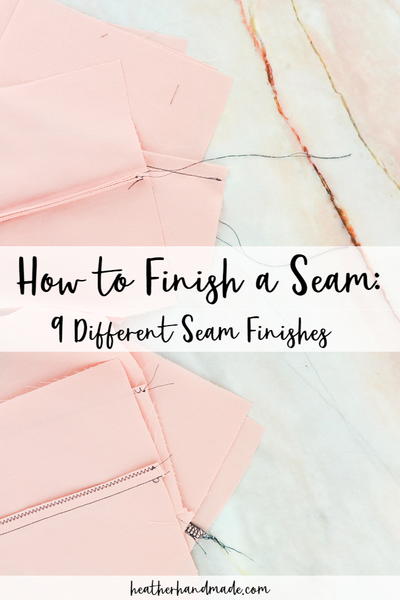 How To Finish A Seam: 9 Seam Finishes