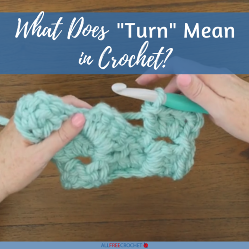 What Does Turn Mean in Crochet