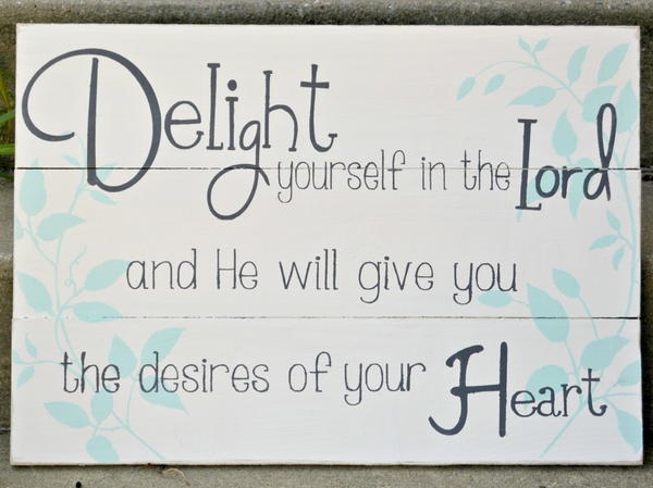 Delight Yourself in the Lord Wall Art