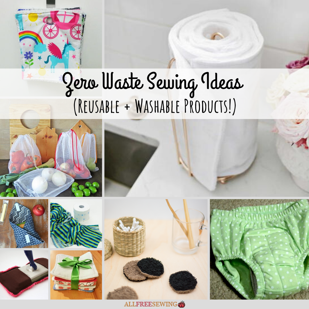 35 Zero Waste Sewing Ideas (Reusable Products!) | AllFreeSewing.com